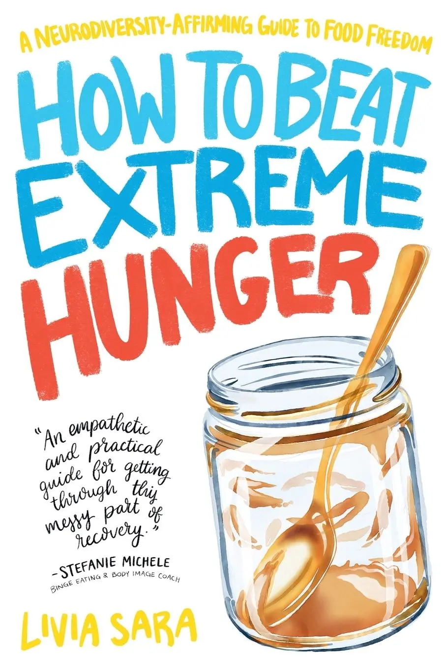 Cover: 9798987539880 | How to Beat Extreme Hunger | Livia Sara | Taschenbuch | Englisch