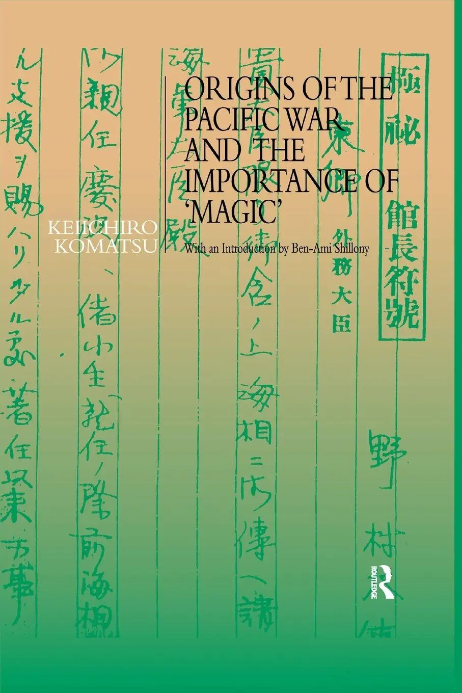 Cover: 9780415489980 | Origins of the Pacific War and the Importance of 'Magic' | Komatsu