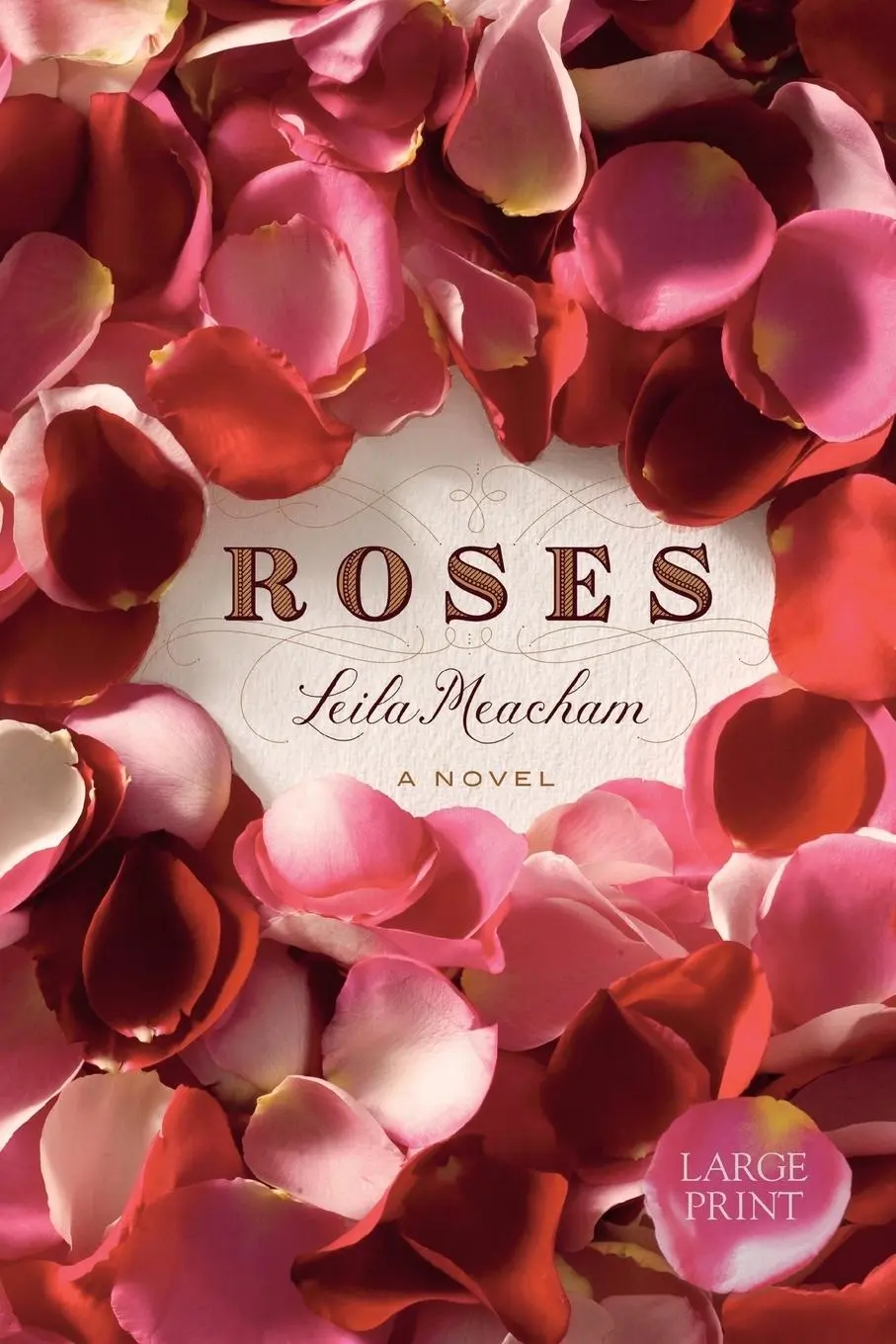 Cover: 9780446559980 | Roses (Large Print Edition) | Leila Meacham | Taschenbuch | Englisch