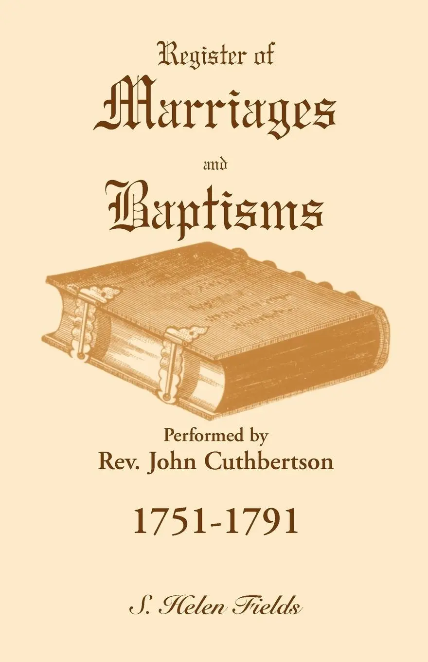 Cover: 9780788419980 | Register of Marriages and Baptisms performed by Rev. John...