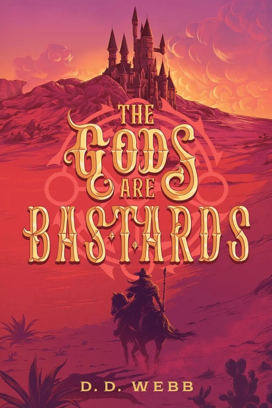 Cover: 9781039499980 | The Gods Are Bastards | A High Fantasy Western | D. D. Webb | Buch