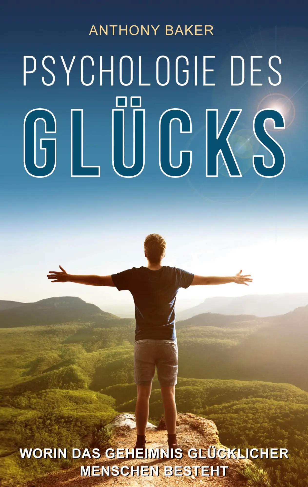 Cover: 9781628619980 | Psychologie des Glücks | Anthony Baker | Taschenbuch | 88 S. | Deutsch