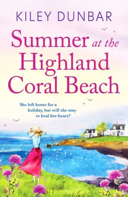 Cover: 9781800329980 | Summer at the Highland Coral Beach | Kiley Dunbar | Taschenbuch | 2022