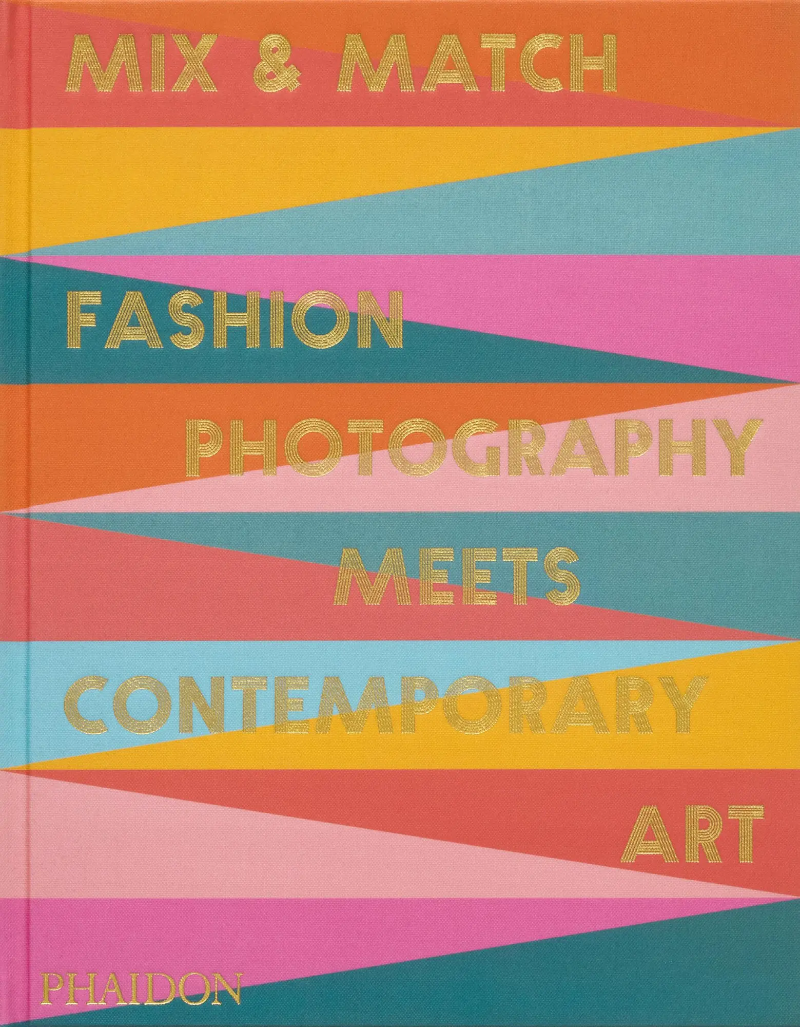 Cover: 9781838669980 | Mix &amp; Match | Fashion Photography Meets Contemporary Art | Nicola Erni