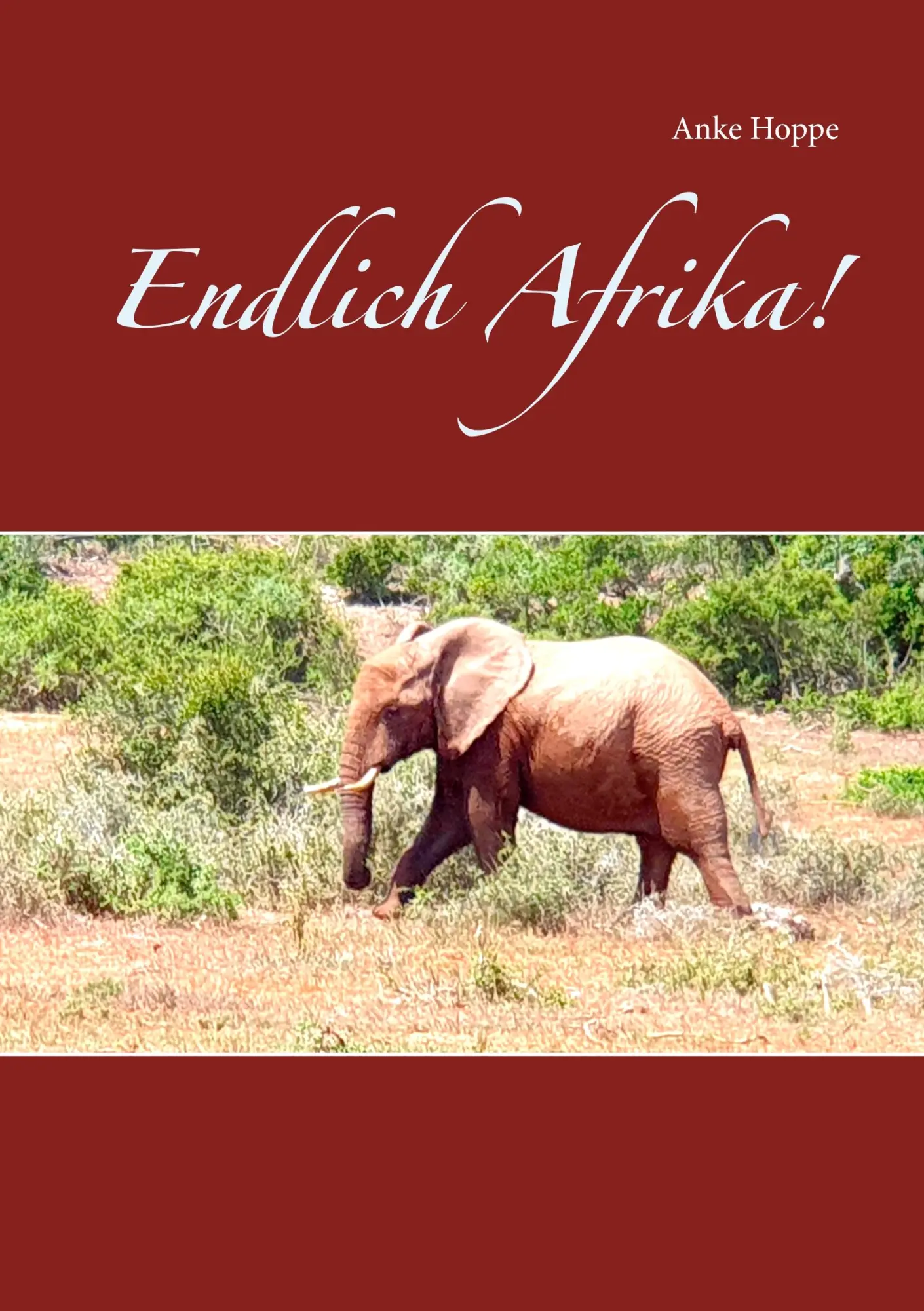 Cover: 9783732299980 | Endlich Afrika! | Anke Hoppe | Taschenbuch | 120 S. | Deutsch | 2019