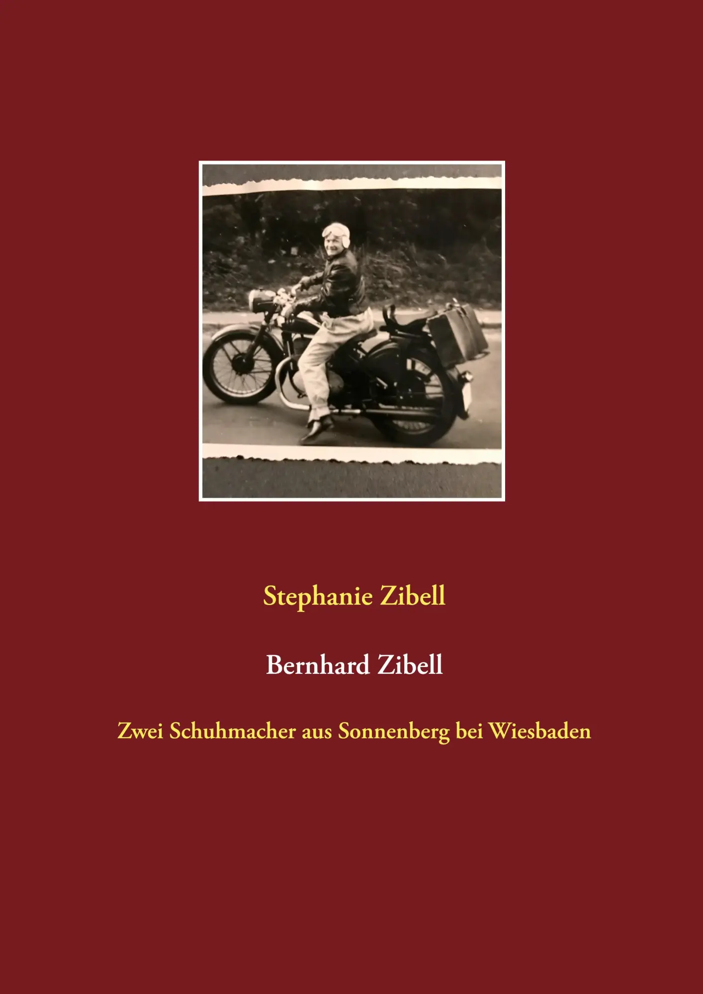Cover: 9783752619980 | Bernhard Zibell | Zwei Schuhmacher aus Sonnenberg bei Wiesbaden | Buch