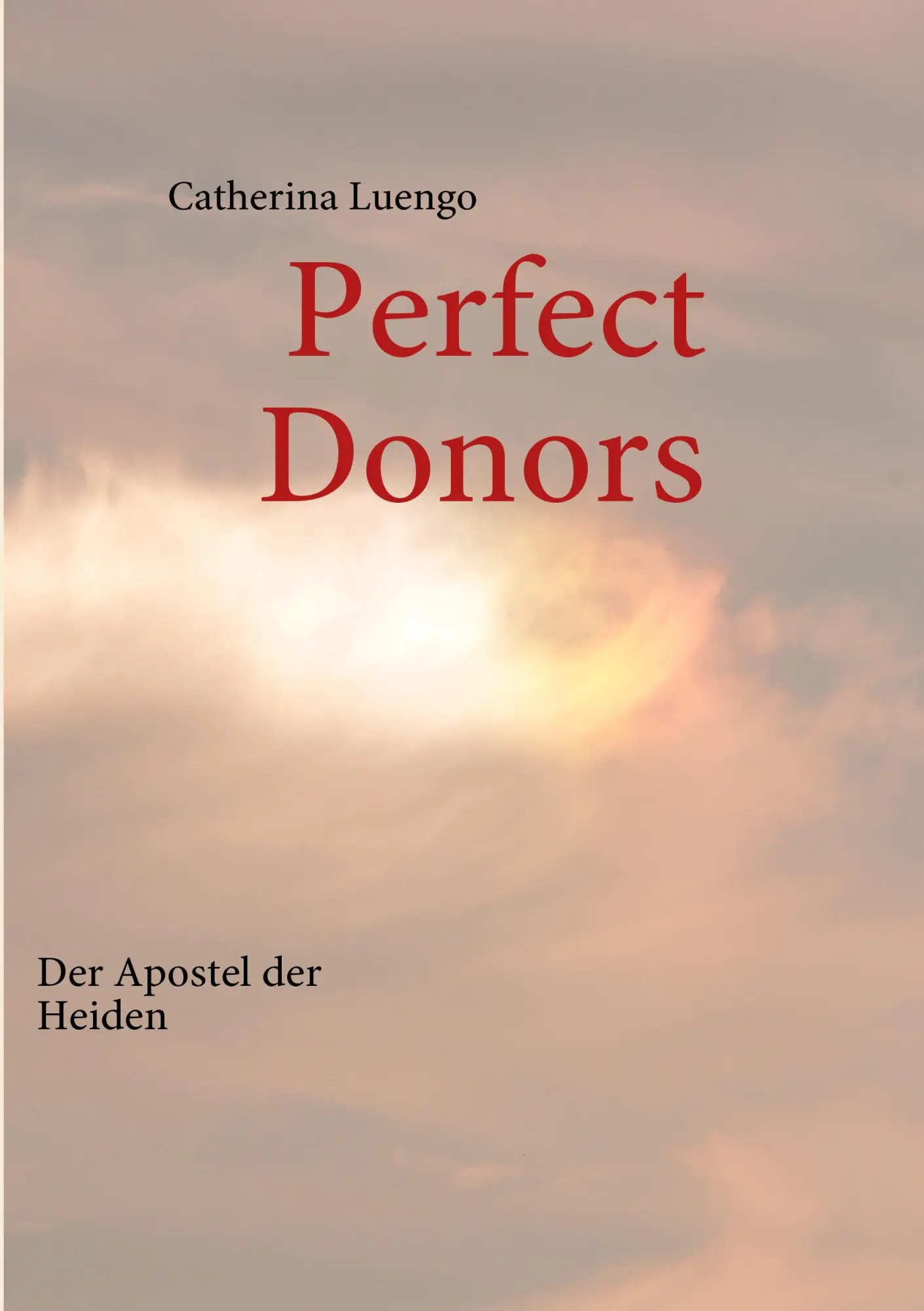 Perfect Donors: Der Apostel der Heiden