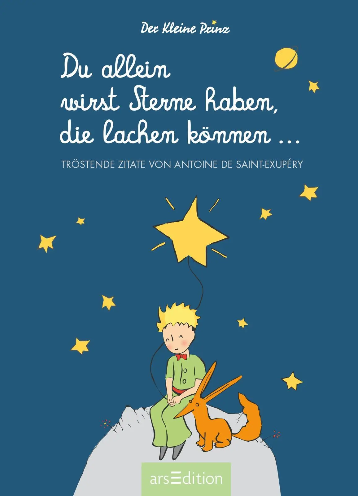 Bild: 9783845849980 | Du allein wirst Sterne haben, die lachen können ... | Saint-Exupéry