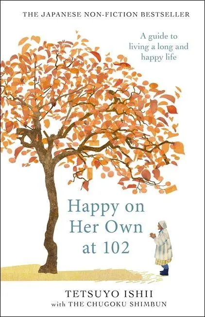 Cover: 9781806170081 | Happy on Her Own at 102 | A guide to living a long and happy life