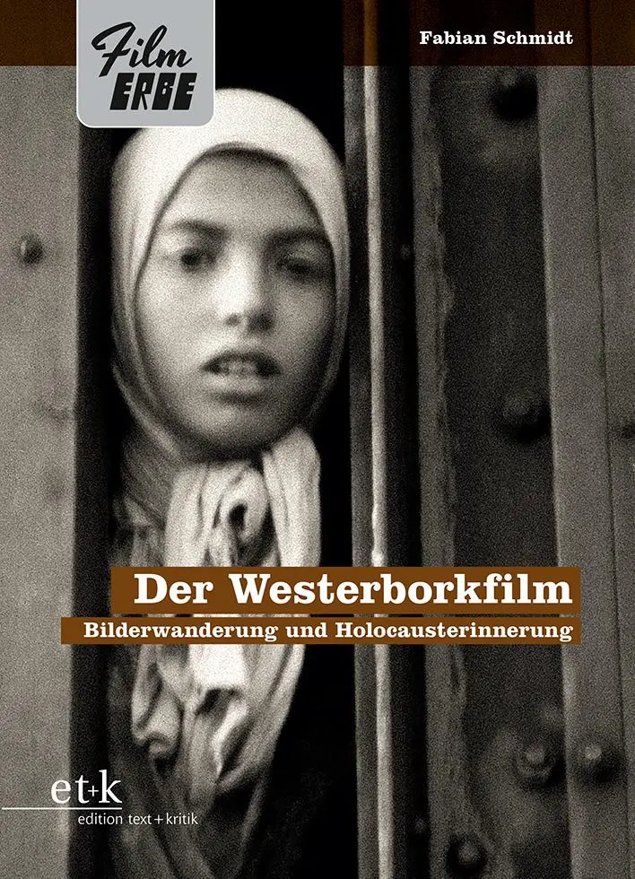 Cover: 9783689300081 | Der Westerborkfilm | Bilderwanderung und Holocausterinnerung | Schmidt