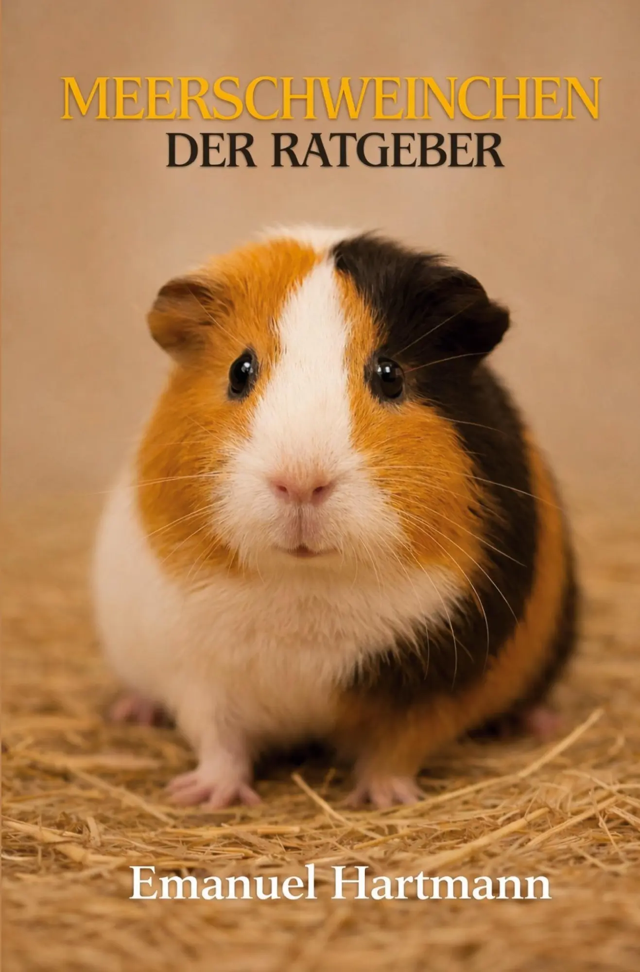 Cover: 9783695620081 | Meerschweinchen | Der Ratgeber | Emanuel Hartmann | Taschenbuch | 2026