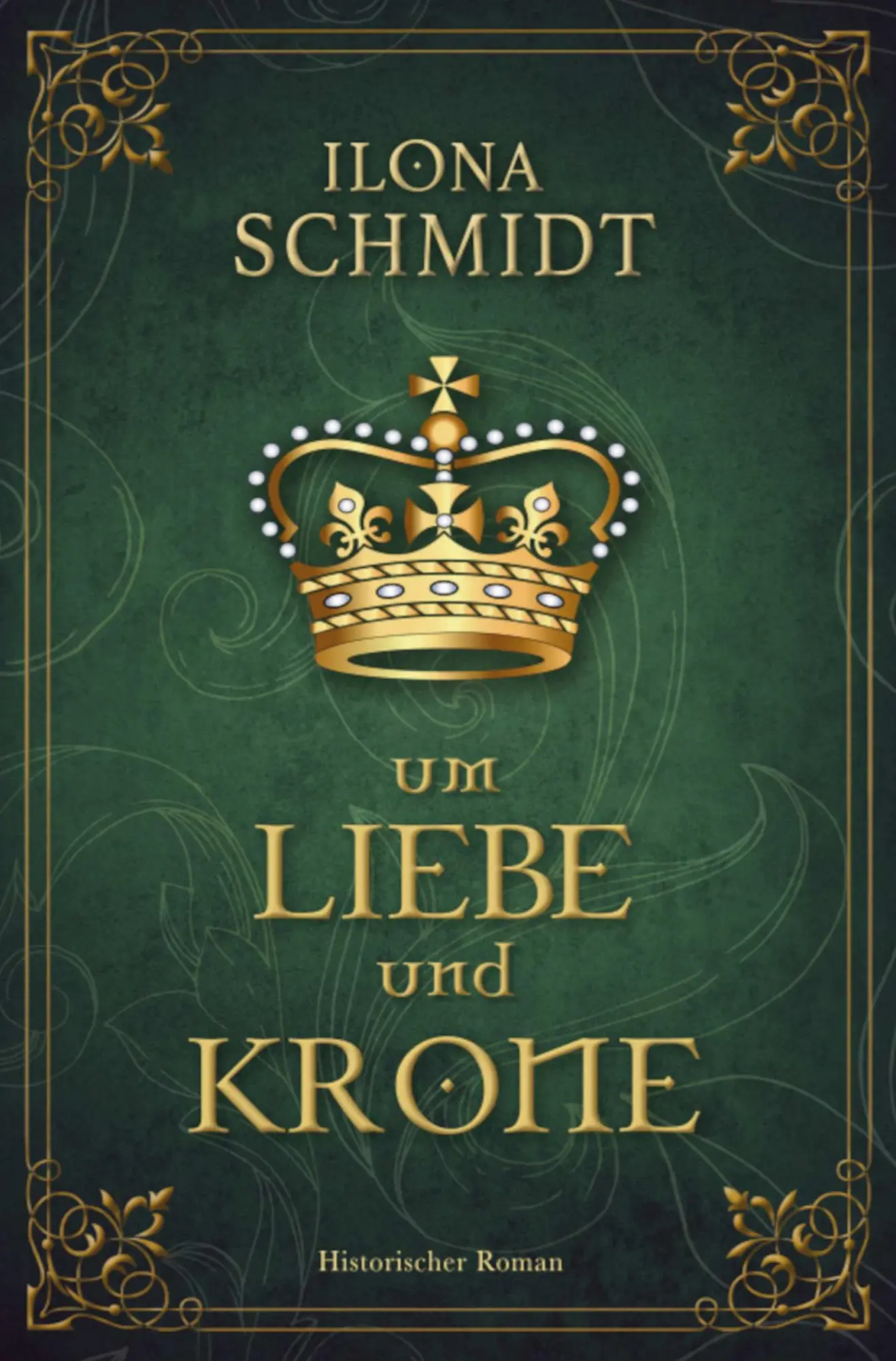 Cover: 9783754640081 | Um Liebe und Krone | Ilona Schmidt | Taschenbuch | 468 S. | Deutsch