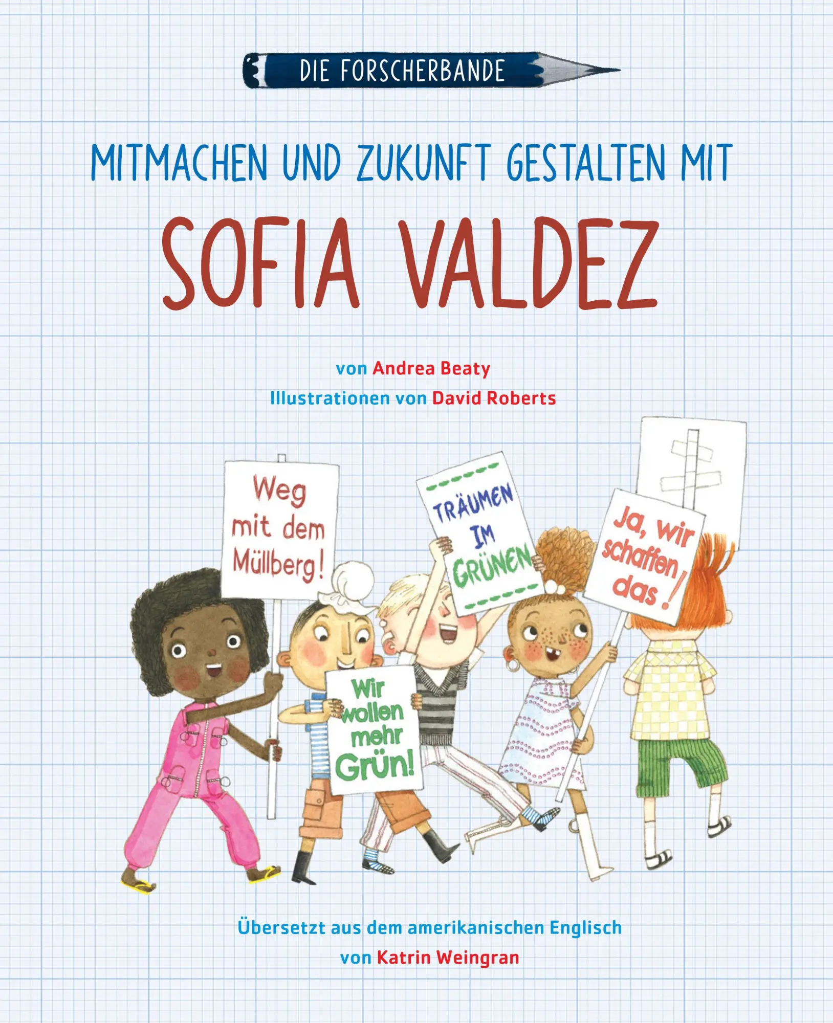Bild: 9783833910081 | Die Forscherbande - Mitmachen und Zukunft gestalten mit Sofia Valdez