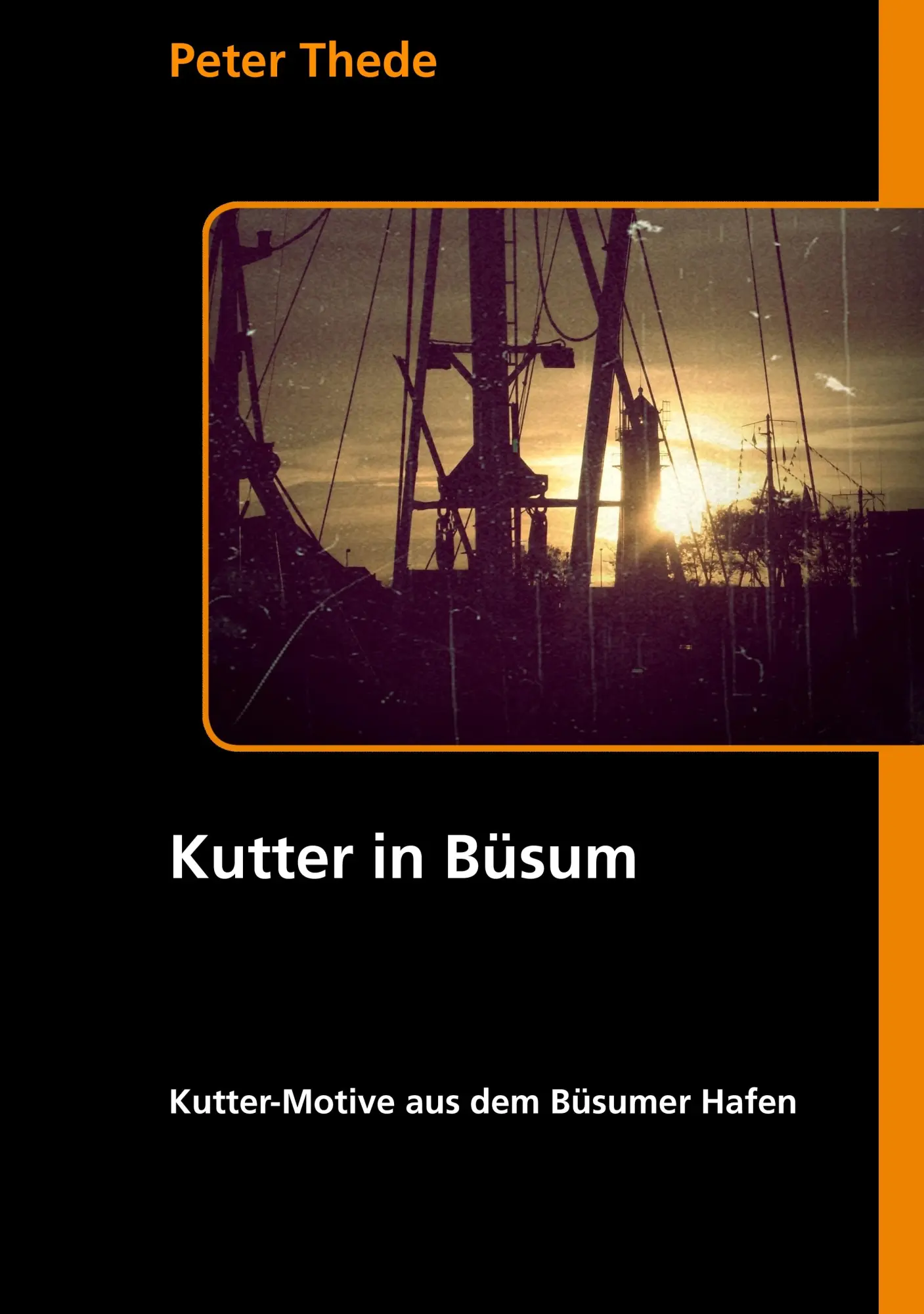 Cover: 9783844800081 | Kutter in Büsum | Peter Thede | Taschenbuch | 48 S. | Deutsch | 2011