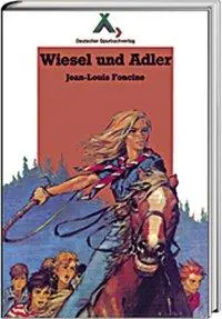 Cover: 9783887780081 | Wiesel und Adler | Jean L Foncine | Taschenbuch | Spurbuchreihe | 1990