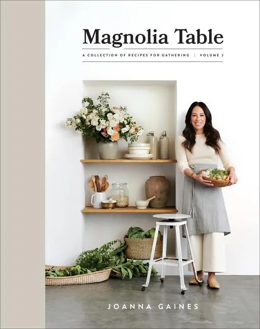 Cover: 9780062820181 | Magnolia Table, Volume 2 | A Collection of Recipes for Gathering Cover: 9780062820181 | Magnolia Table, Volume 2 | A Collection of Recipes for Gathering