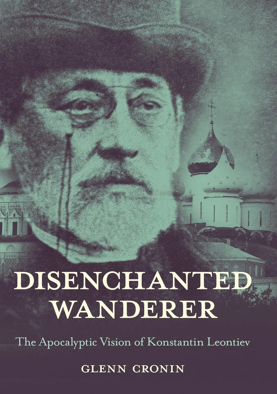 Cover: 9781501760181 | Disenchanted Wanderer | The Apocalyptic Vision of Konstantin Leontiev