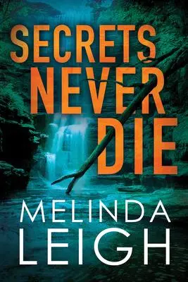 Cover: 9781542040181 | Secrets Never Die | Melinda Leigh | Taschenbuch | Englisch | 2019