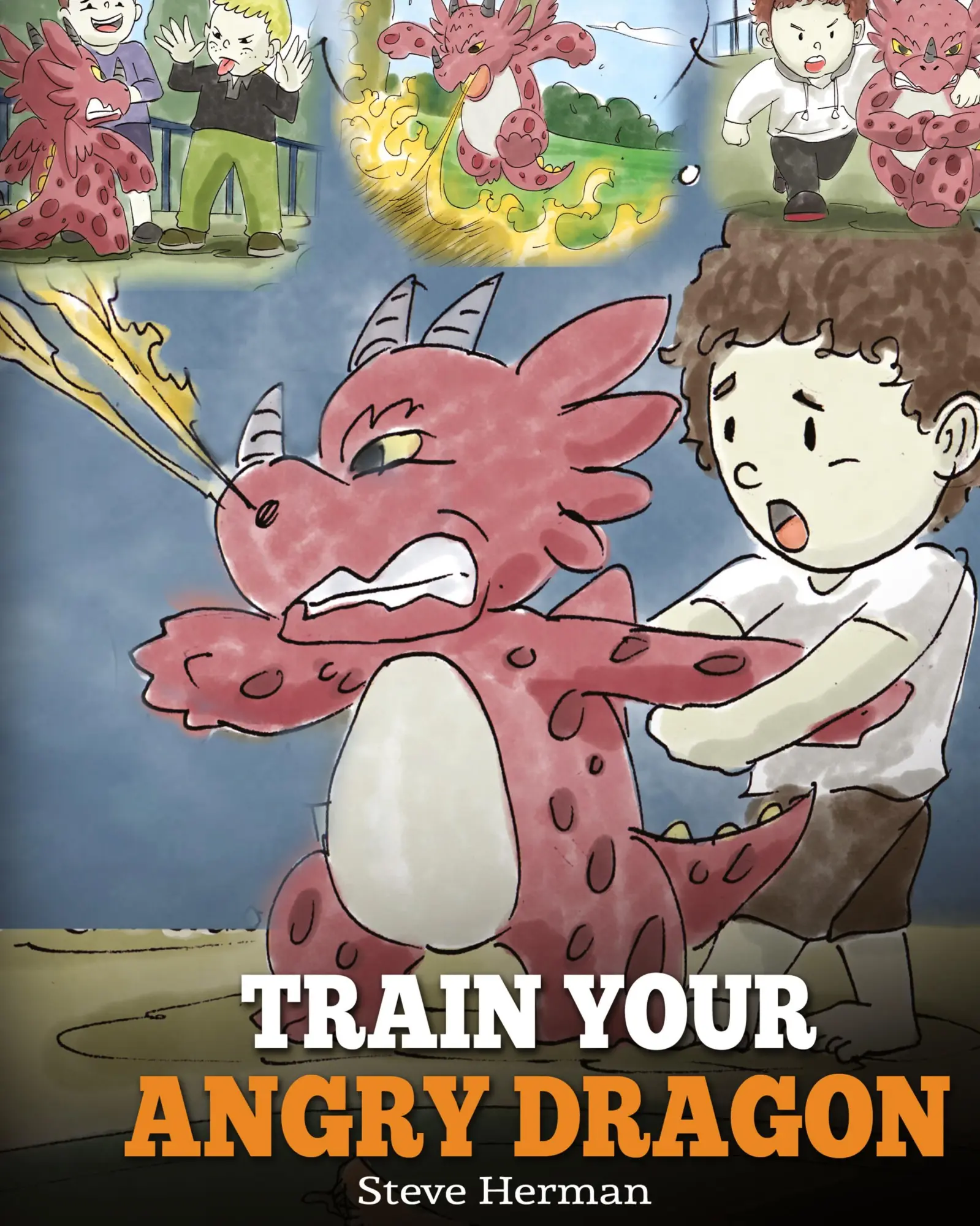 Cover: 9781948040181 | Train Your Angry Dragon | Steve Herman | Buch | Gebunden | Englisch