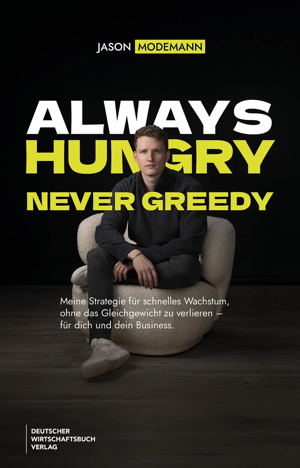 Cover: 9783690660181 | Always hungry, never greedy | Jason Modemann | Taschenbuch | 240 S.