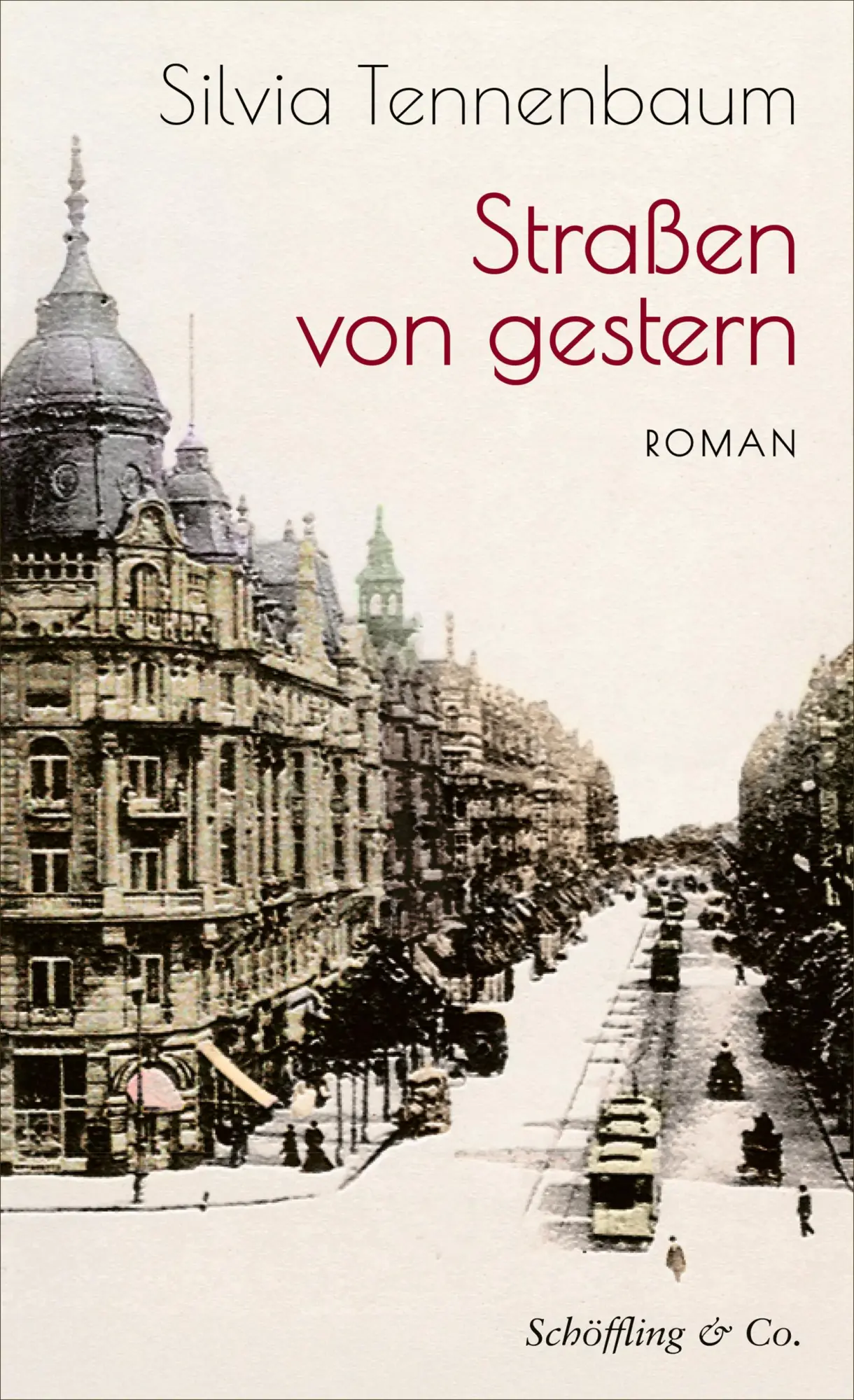 Cover: 9783690970181 | Straßen von gestern | Roman | Silvia Tennenbaum | Taschenbuch | 656 S.