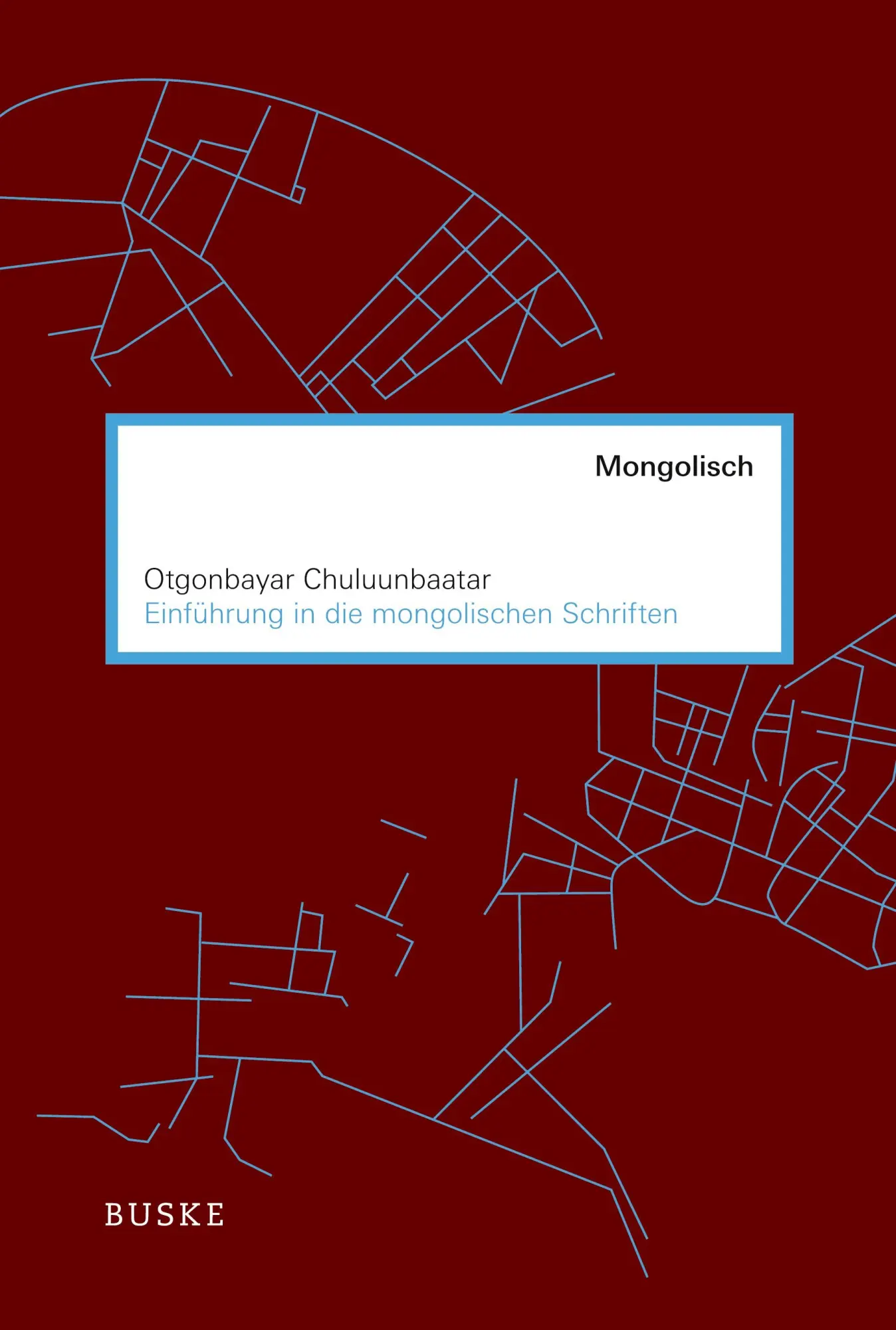 Cover: 9783691100181 | Einführung in die mongolischen Schriften | Otgonbayar Chuluunbaatar