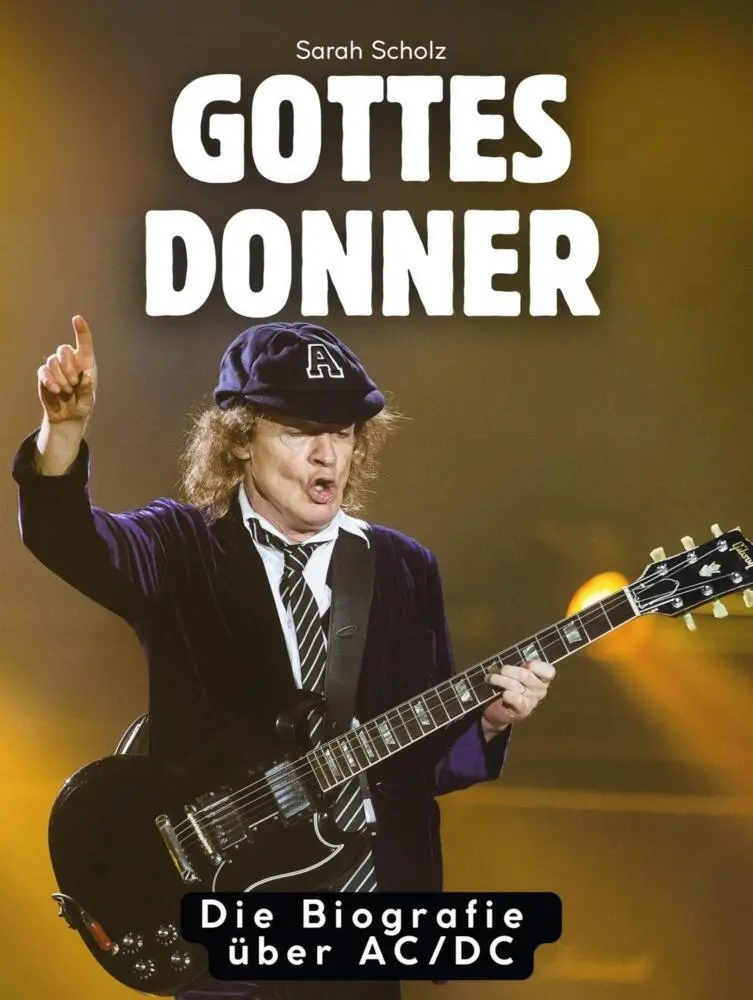 Cover: 9783695300181 | Gottes Donner | Die Biografie über AC/DC. Komplett in Farbe | Scholz