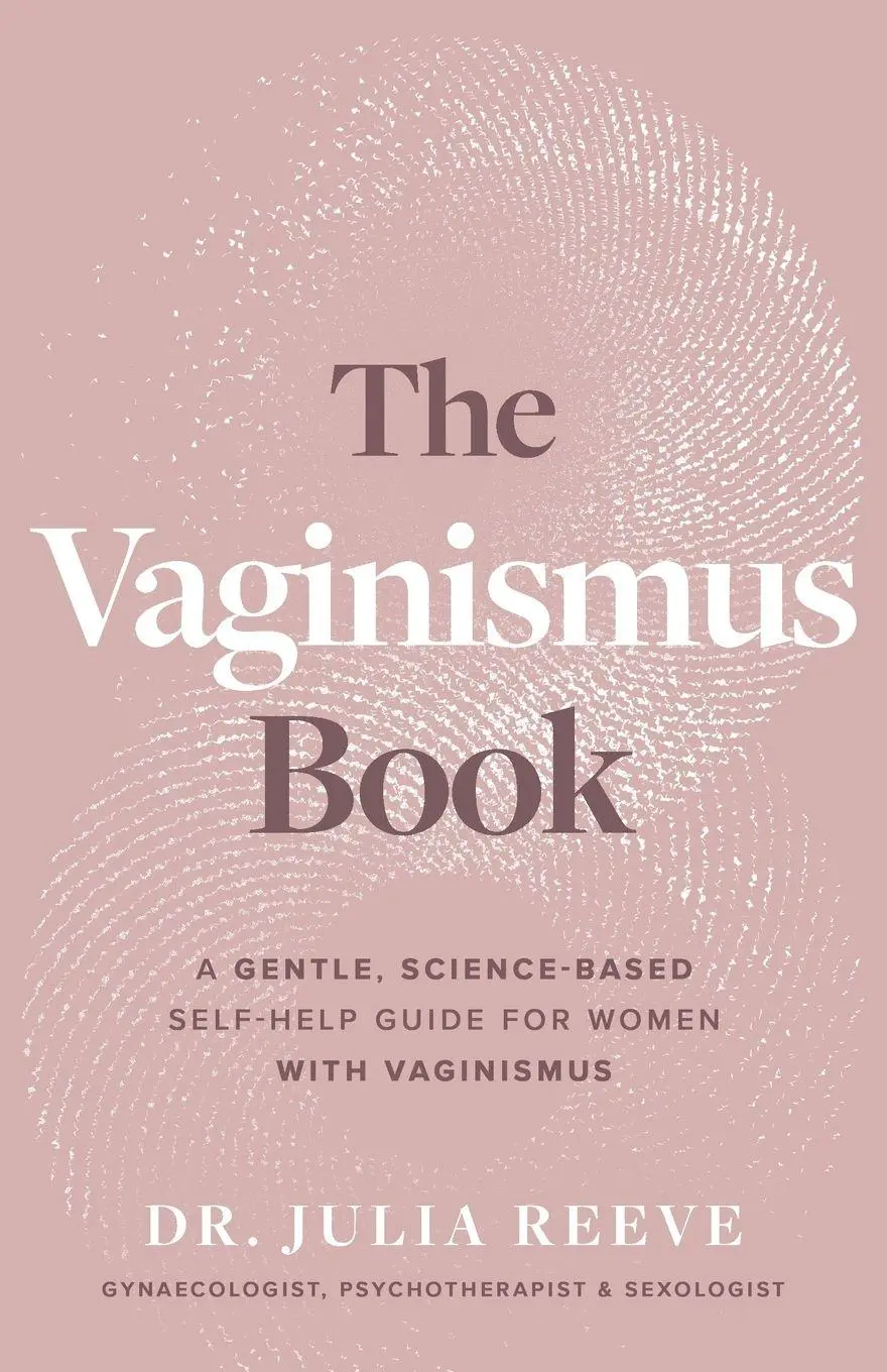 Cover: 9783949140181 | The Vaginismus Book | Julia Reeve | Taschenbuch | Englisch | 2021