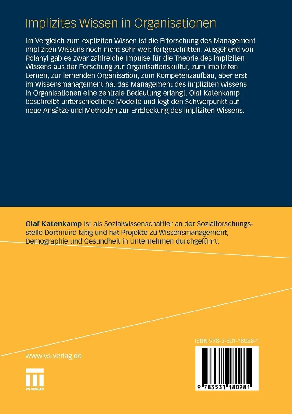 Rückseite: 9783531180281 | Implizites Wissen in Organisationen | Olaf Katenkamp | Taschenbuch