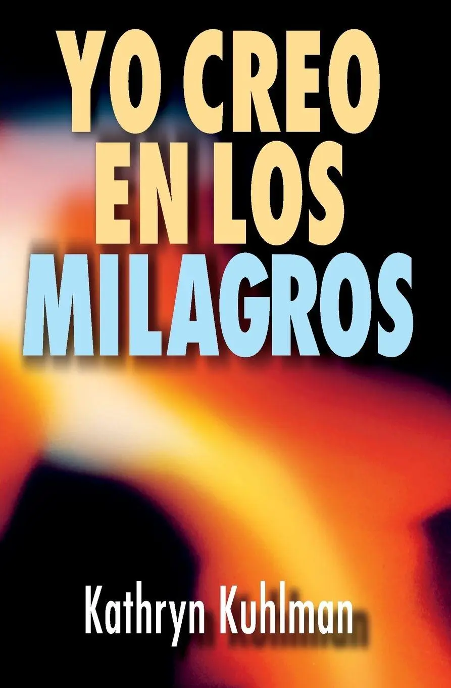 Cover: 9788472280281 | El Yo Creo En Los Milagros = I Believe in Miracles | Kathryn Kuhlman