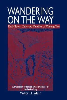 Cover: 9780824820381 | Wandering on the Way | Early Taoist Tales and Parables of Chuang Tzu