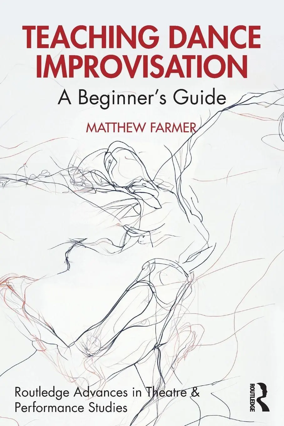 Cover: 9781032480381 | Teaching Dance Improvisation | A Beginner's Guide | Matthew Farmer