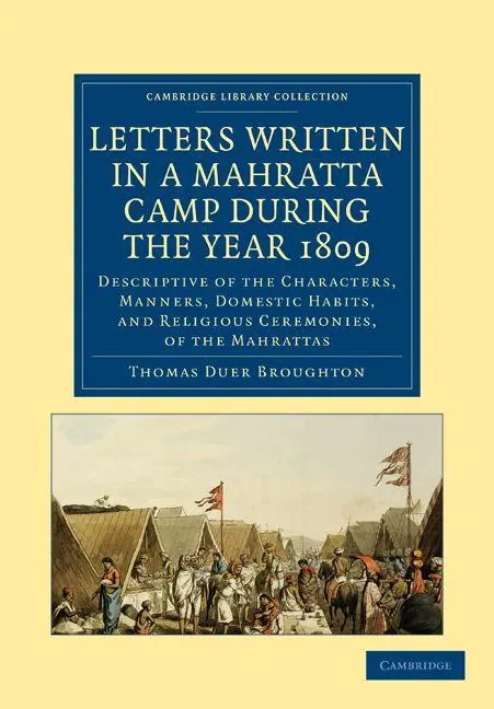 Cover: 9781108190381 | Letters Written in a Mahratta Camp During the Year 1809 | Broughton