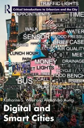 Cover: 9781138890381 | Digital and Smart Cities | Katharine S. Willis (u. a.) | Taschenbuch