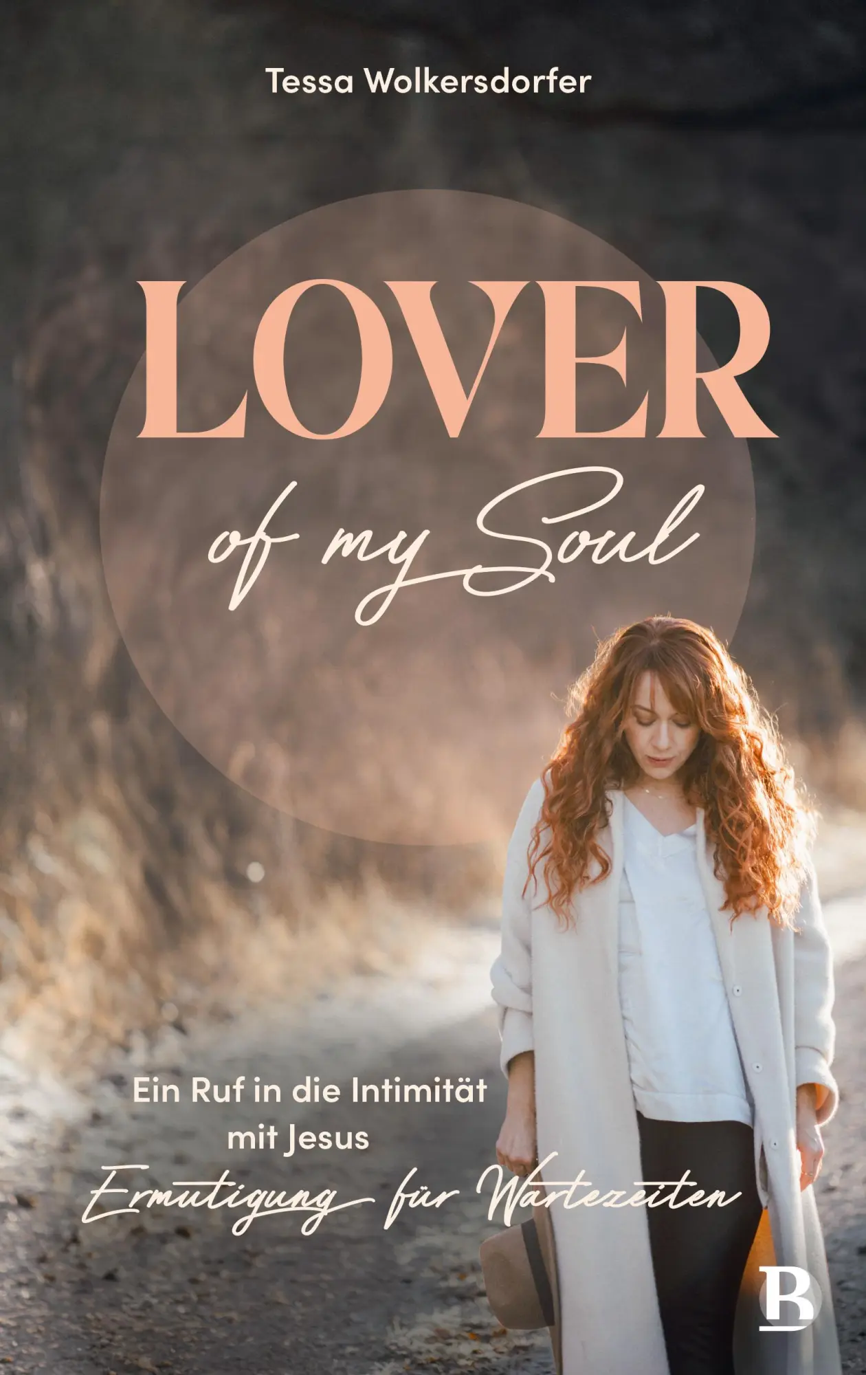 Cover: 9783417010381 | Lover of my soul | Tessa Wolkersdorfer | Taschenbuch | 208 S. | 2025