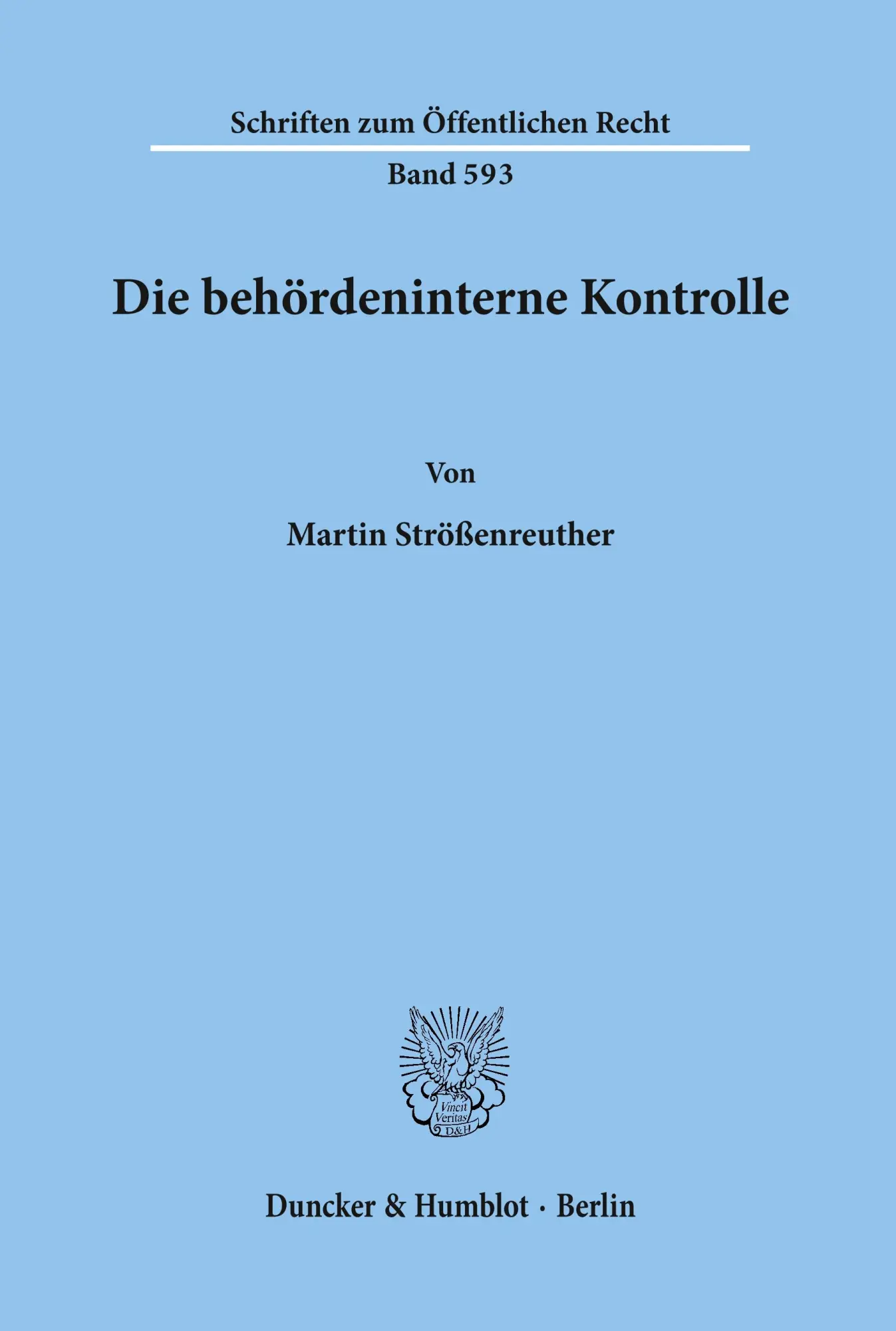 Cover: 9783428070381 | Die behördeninterne Kontrolle. | Martin Strößenreuther | Taschenbuch