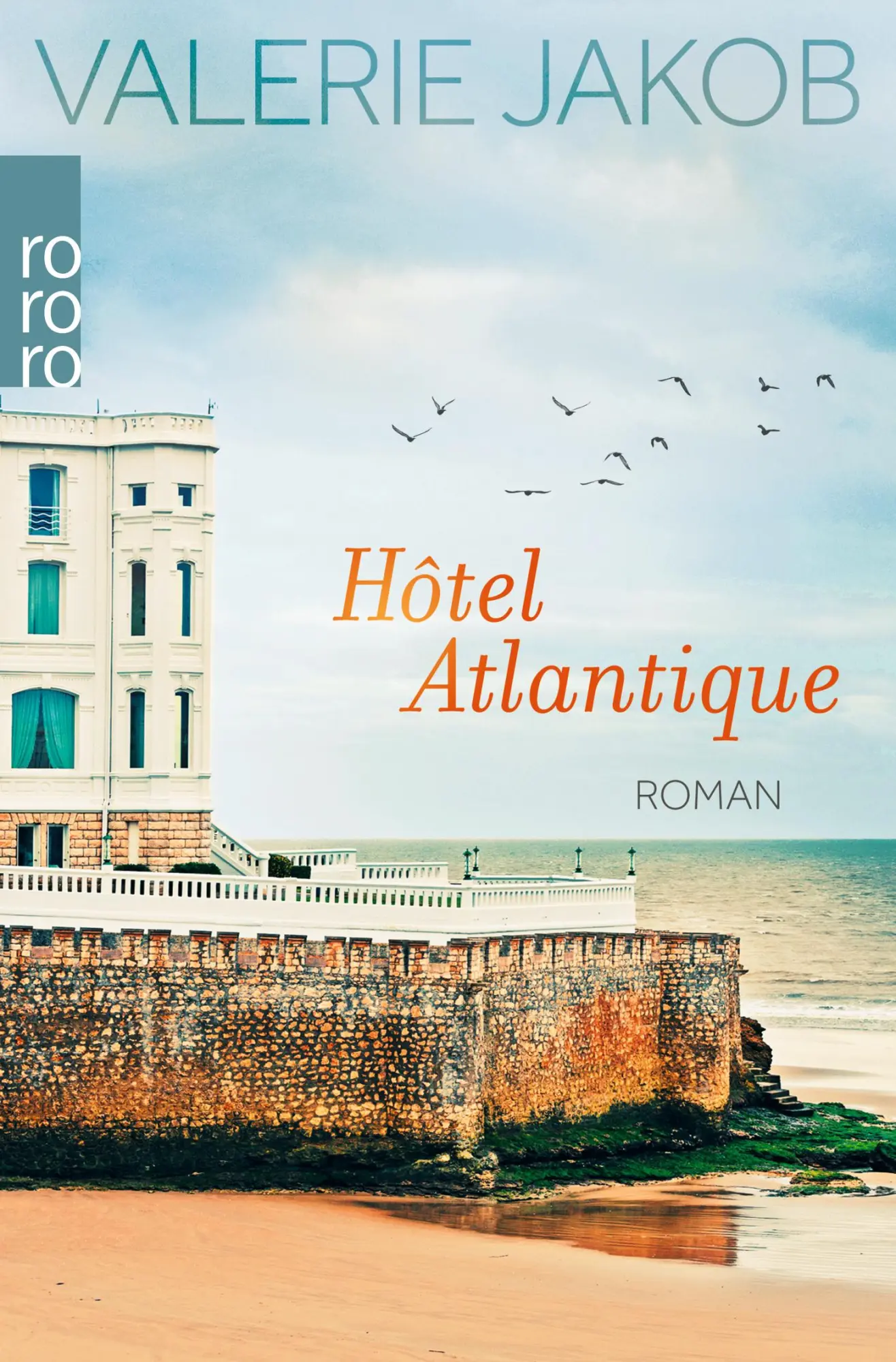 Cover: 9783499290381 | Hôtel Atlantique | Valerie Jakob | Taschenbuch | 480 S. | Deutsch
