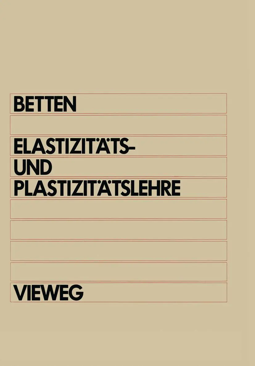 Cover: 9783528130381 | Elastizitäts- und Plastizitätslehre | Josef Betten | Taschenbuch