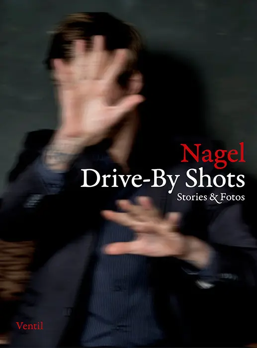Cover: 9783955750381 | Drive-By Shots | Stories &amp; Fotos | Thorsten Nagelschmidt | Buch | 2015