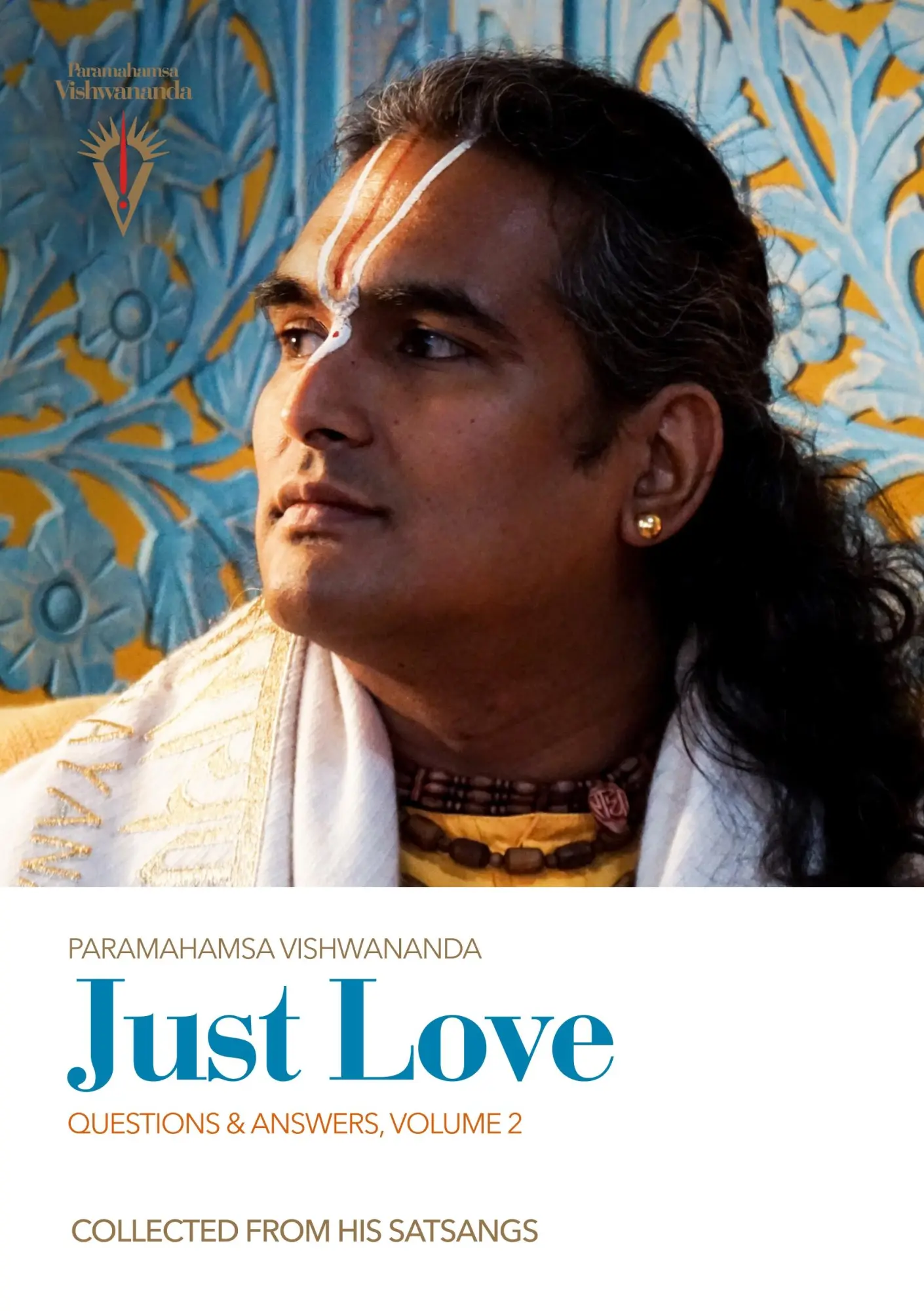 Cover: 9783963430381 | Just Love: Questions &amp; Answers, Volume 2 | Vishwananda | Taschenbuch