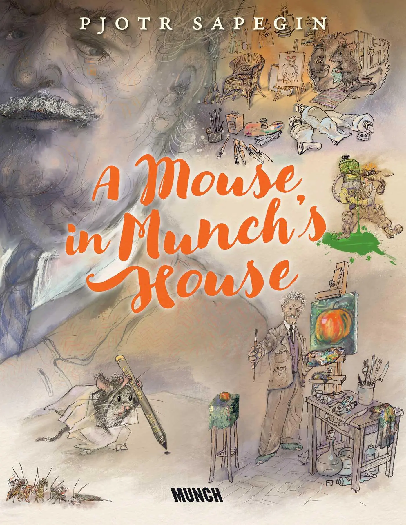 Cover: 9788284620381 | A Mouse in Munch's House | Pjotr Sapegin | Buch | Englisch | 2025
