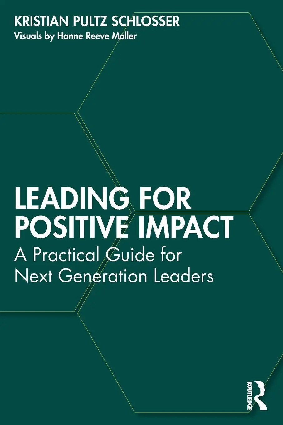 Cover: 9781041070481 | Leading for Positive Impact | Kristian Pultz Schlosser | Taschenbuch