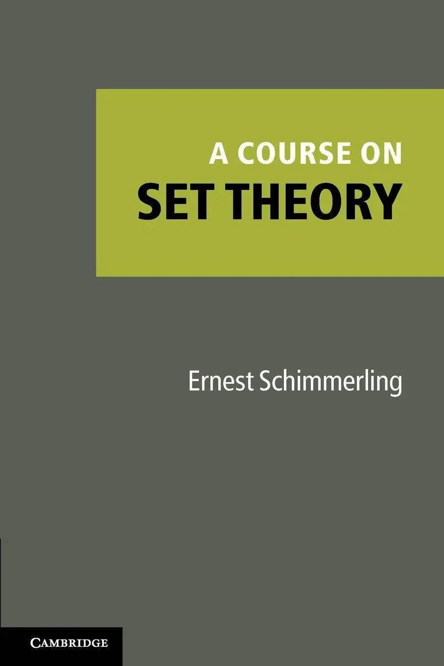 Cover: 9781107400481 | A Course on Set Theory | Ernest Schimmerling | Taschenbuch | Englisch