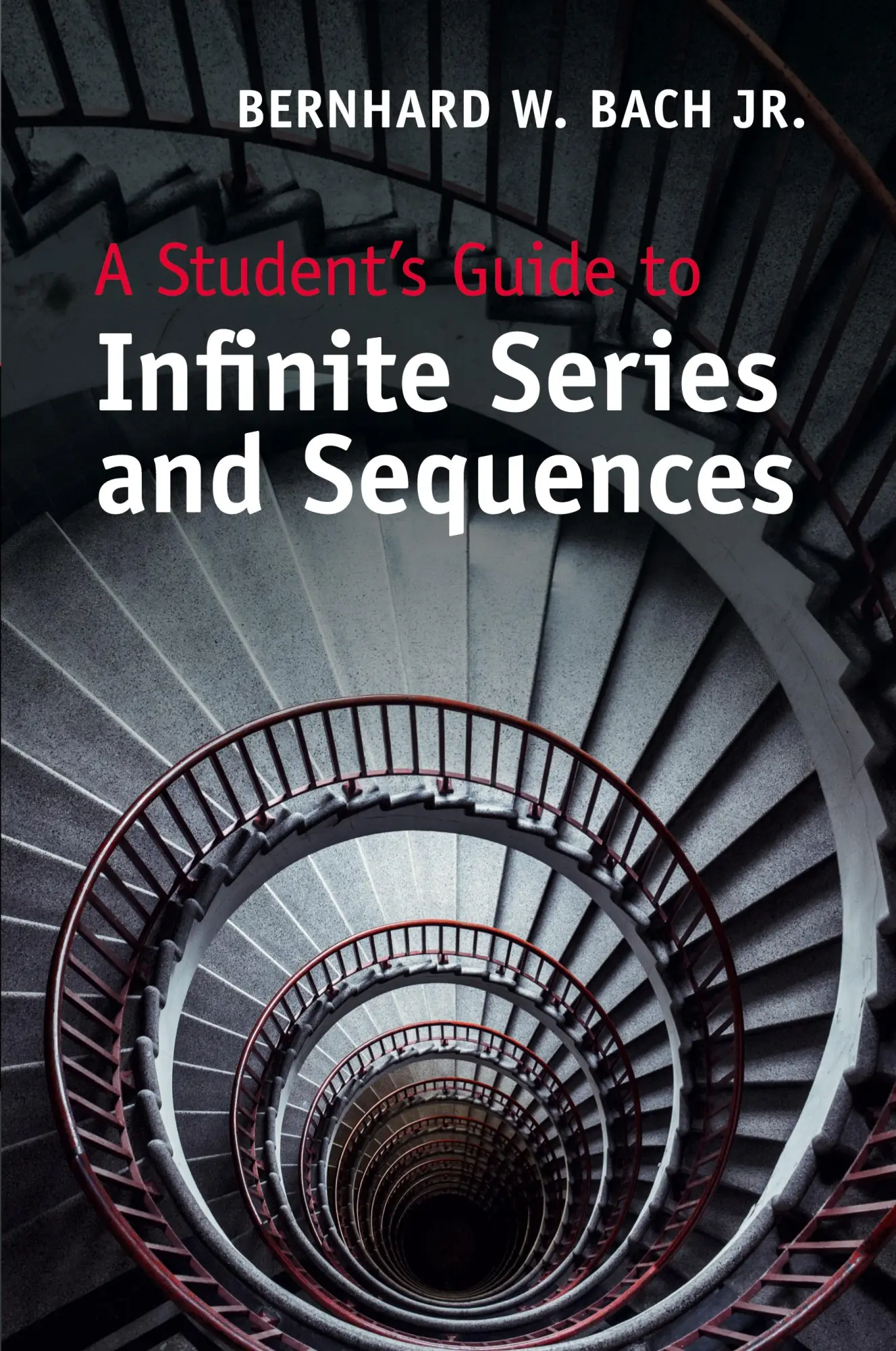 Cover: 9781107640481 | A Student's Guide to Infinite Series and Sequences | Bach | Buch
