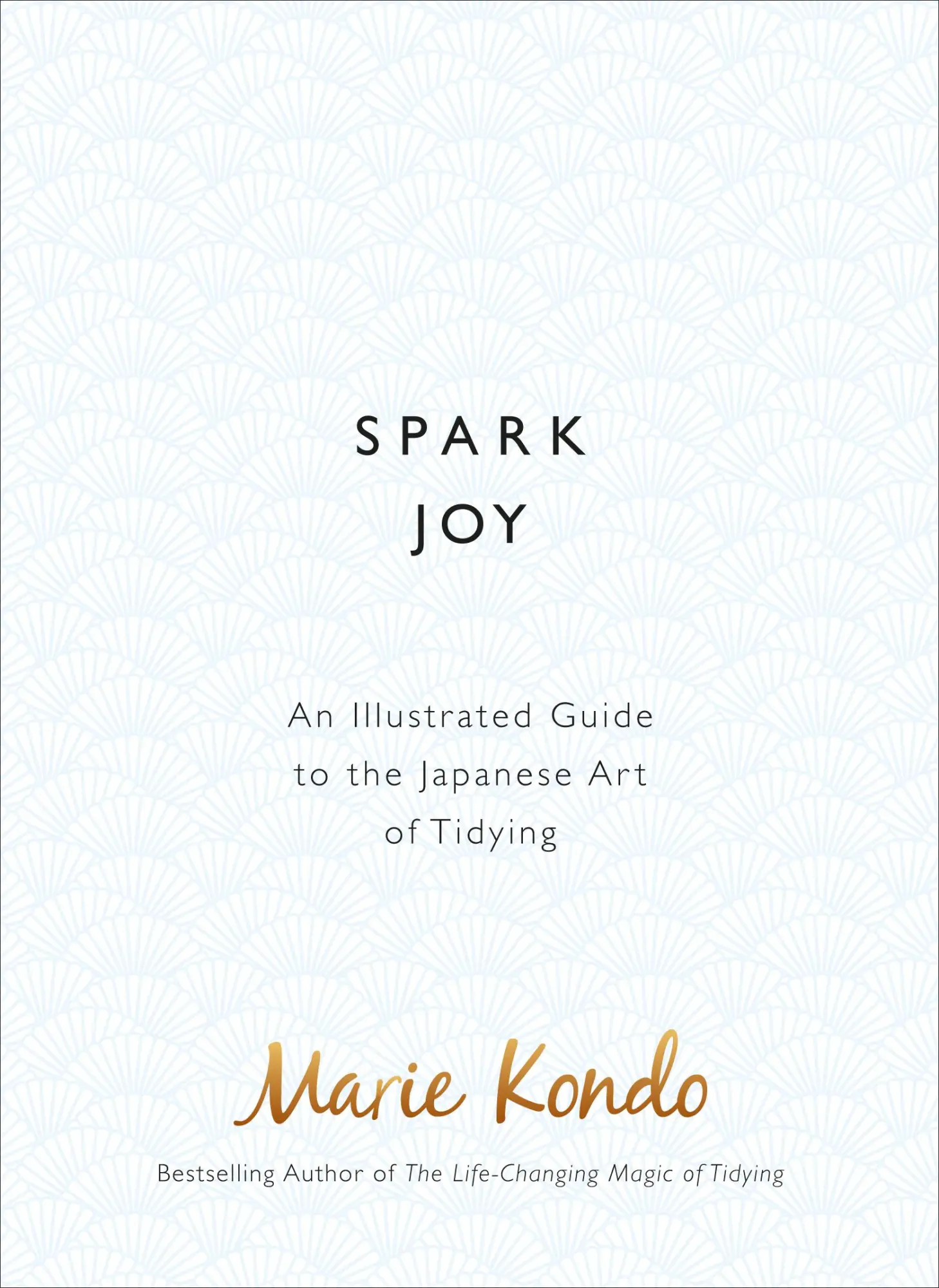 Cover: 9781785040481 | Spark Joy | An Illustrated Guide to the Japanese Art of Tidying | Buch