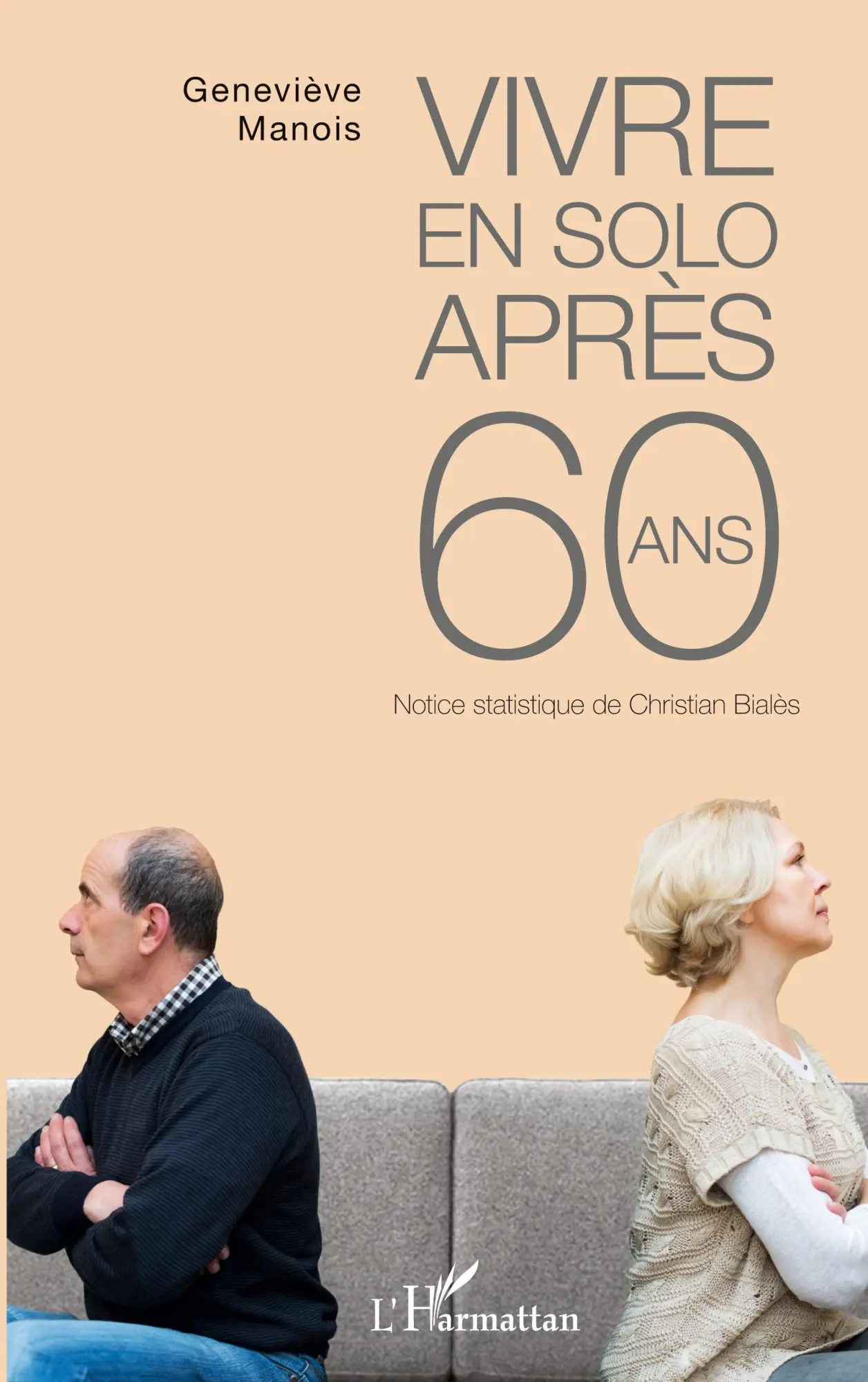 Cover: 9782343160481 | Vivre en solo après 60 ans | Notice statistique de Christian Bialès