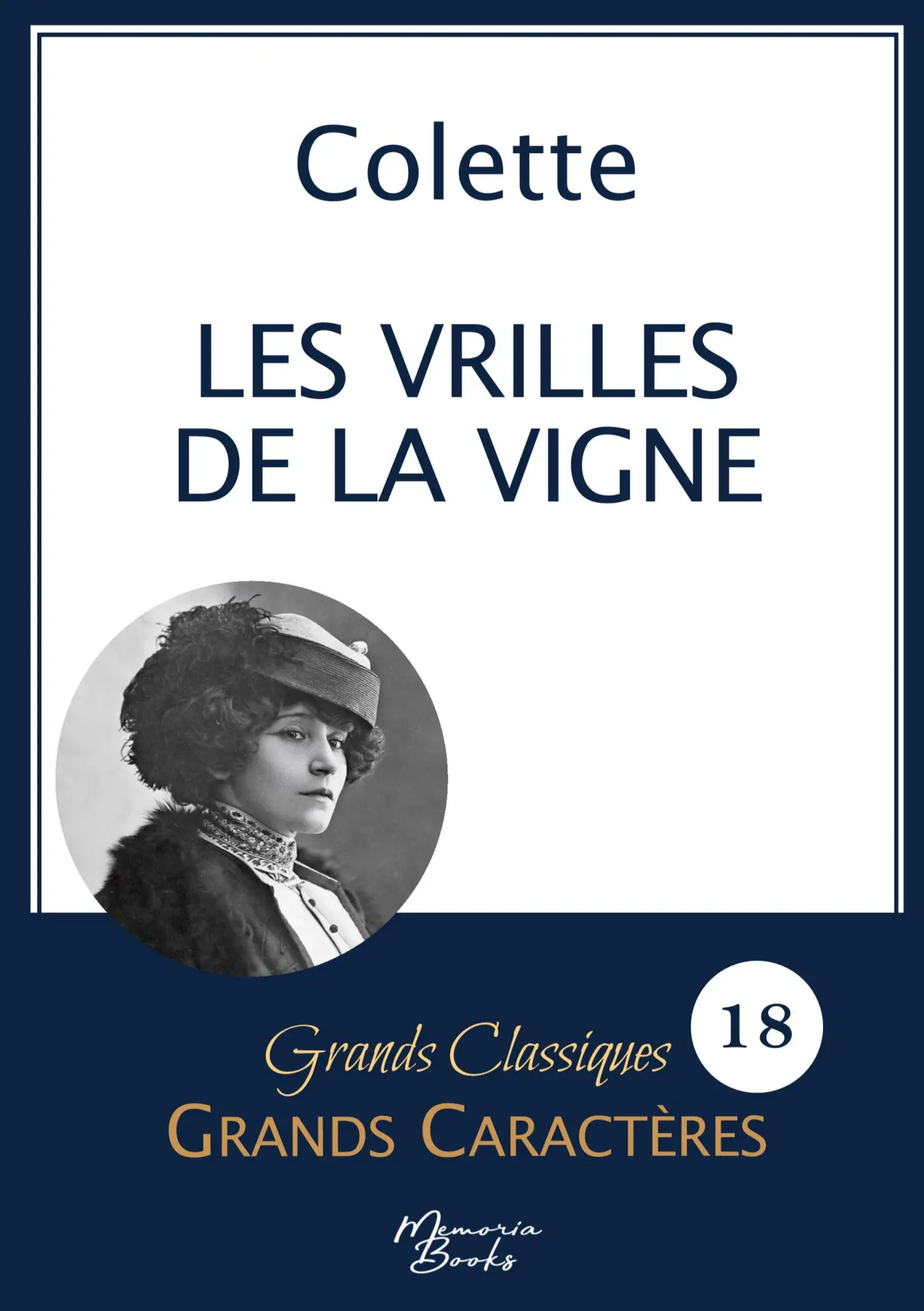 Cover: 9782384370481 | Les vrilles de la vigne de Colette en grands caractères | Colette