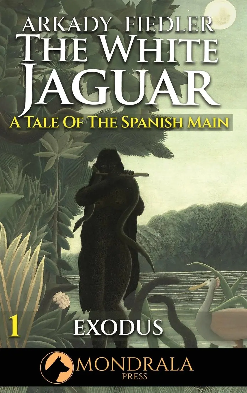 Cover: 9782919820481 | White Jaguar 1 | A Tale of the Spanish Main: Castaway | Arkady Fiedler