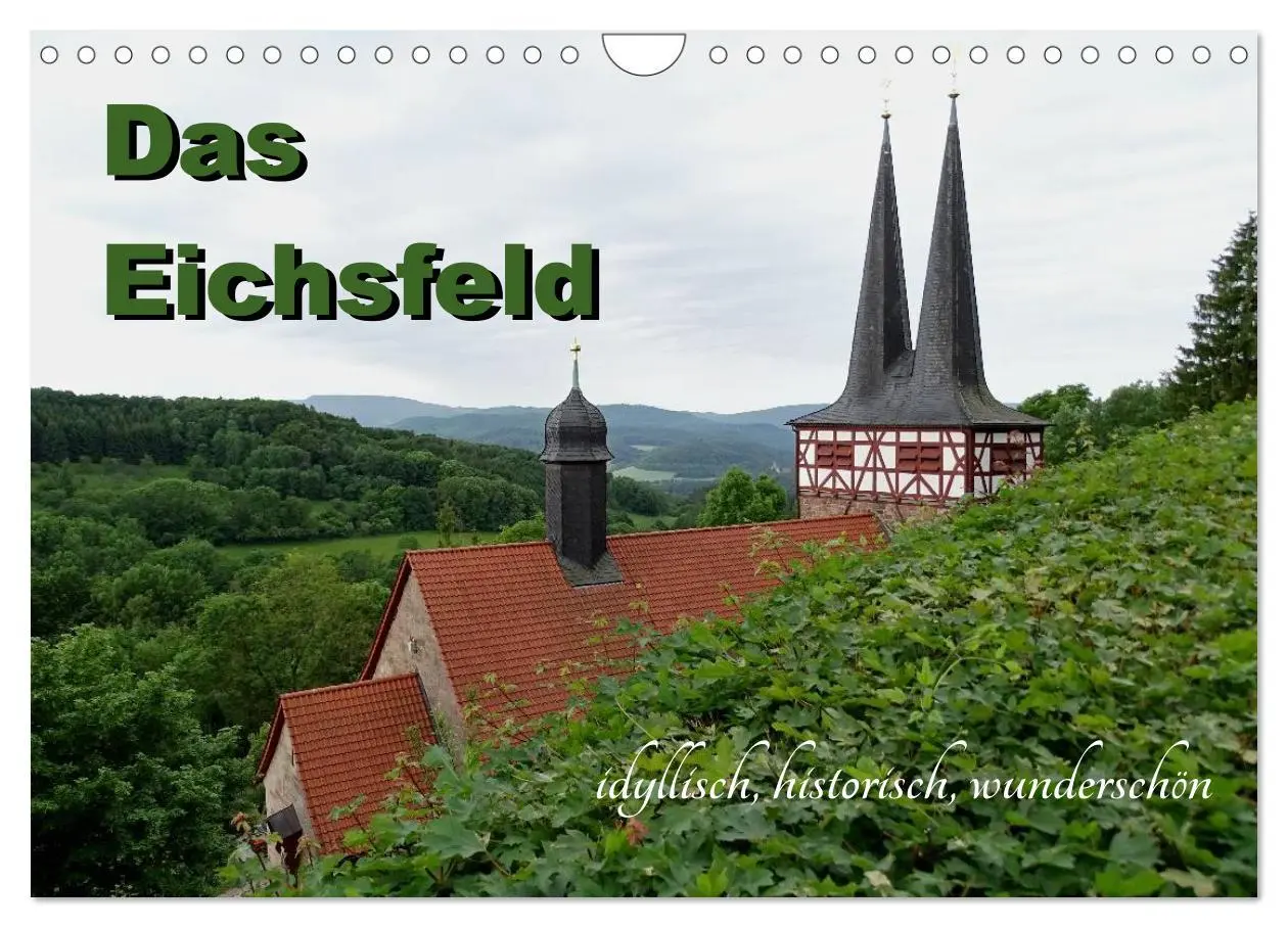 Cover: 9783457910481 | Das Eichsfeld - idyllisch, historisch, wunderschön (Wandkalender...