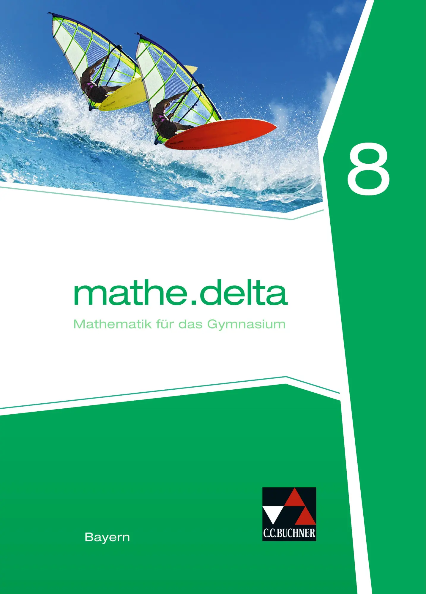 Cover: 9783661610481 | mathe.delta 8 Schülerband Bayern | Mathematik für das Gymnasium | Buch Cover: 9783661610481 | mathe.delta 8 Schülerband Bayern | Mathematik für das Gymnasium | Buch